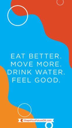 Eat Better. Move More. Drink Water. Feel Good. Phone Background Download