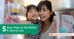 Five Easy Ways to Eat Better & Spend Less