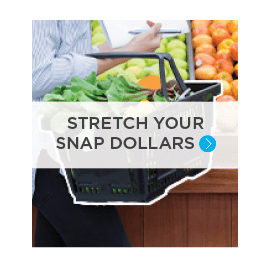 Stretch Your Snap Dollars