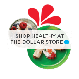 Shop Healthy At The Dollar Store