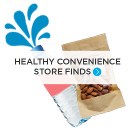 9 HEALTHY CONVENIENCE STORE ITEMS