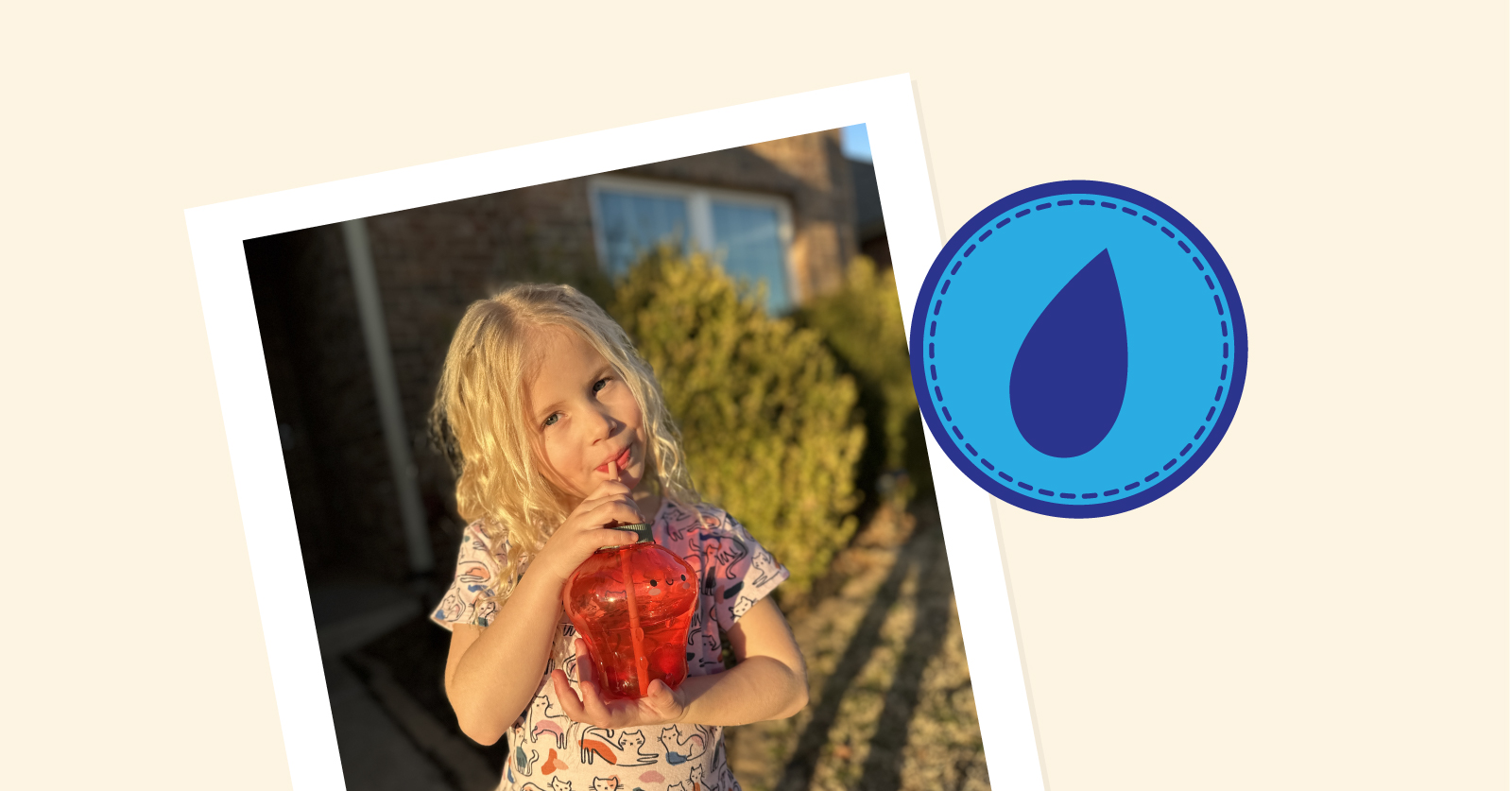 A polaroid-style photo of a young girl with curly blonde hair drinking from a red cup outdoors in golden hour light, displayed next to a blue water droplet merit badge.
